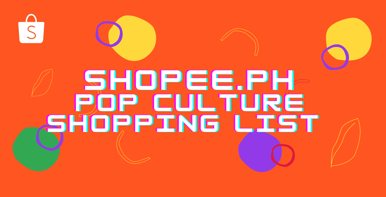 Pop Culture Stuff to Shop on Shopee