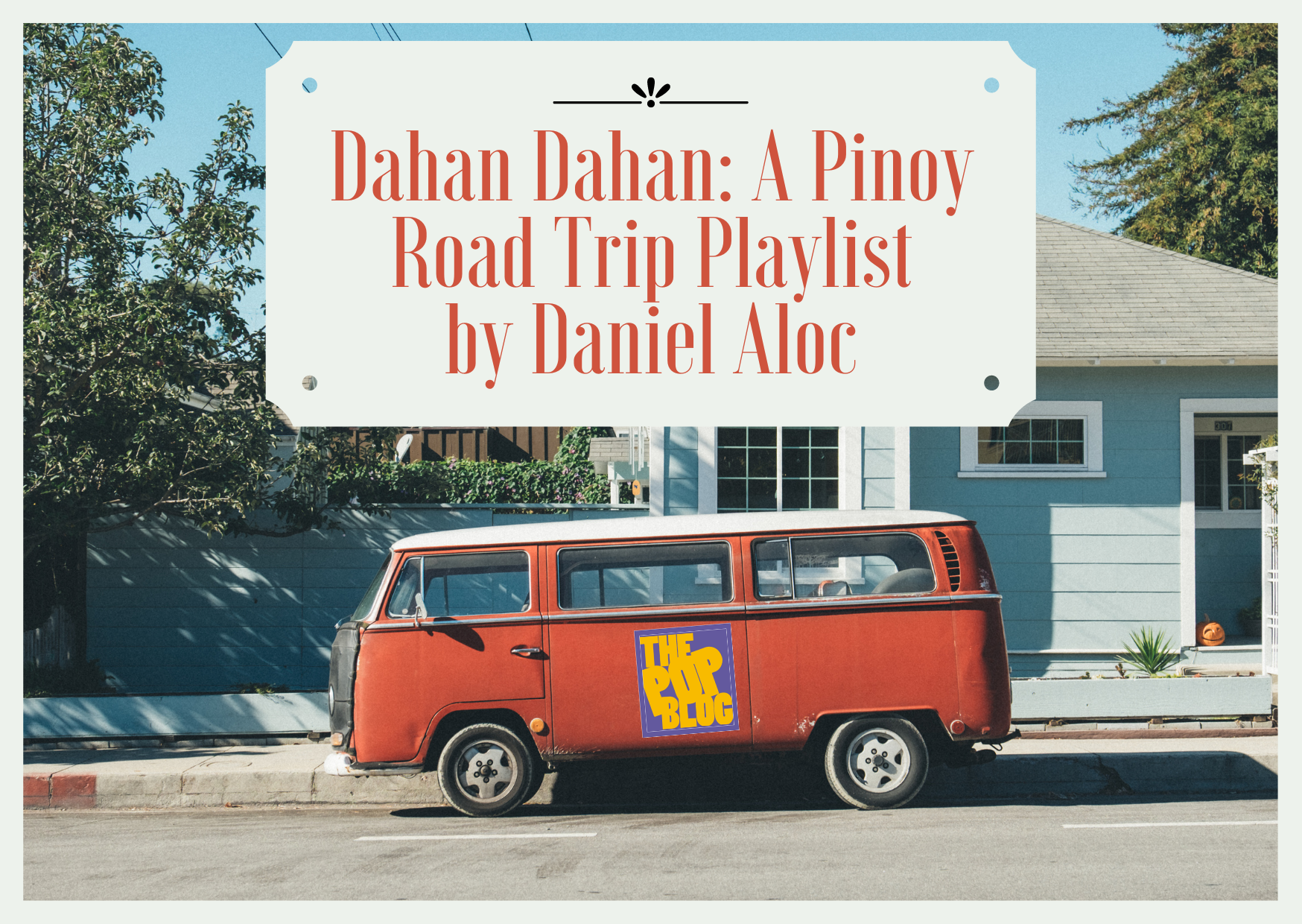 Dahan Dahan: A Pinoy Road Trip Playlist