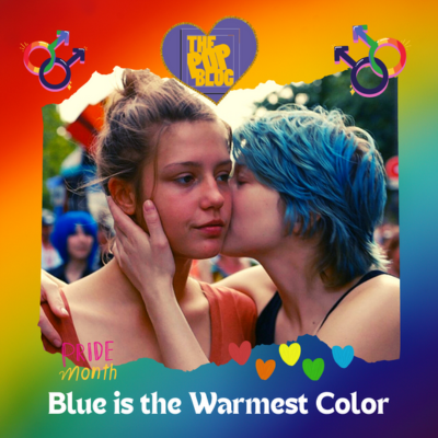 The Best in Queer Cinema: LGBTQ+A Movies That You Shouldn't Miss - Alue is the Warmest Color