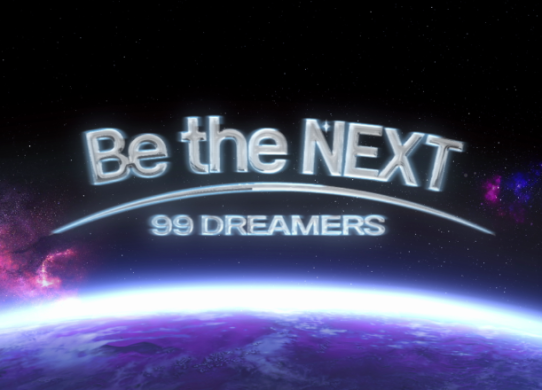 Be The NEXT: 99 Dreamers Opens Auditions for the Next Global Pop Idols