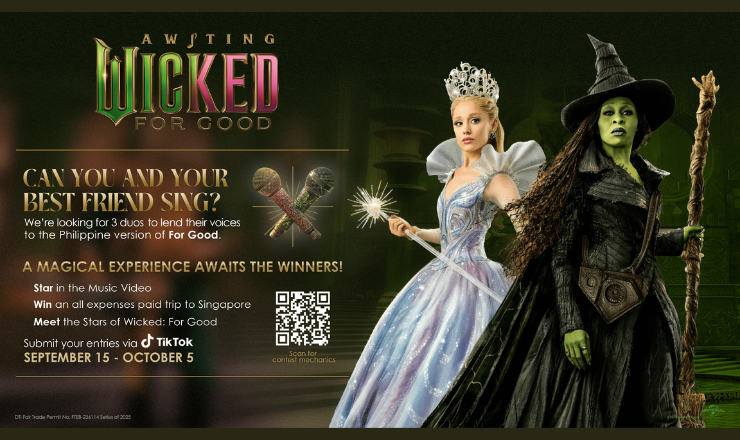 Calling all besties! Director Jon M. Chu along with Cynthia Erivo and Ariana Grande are searching best Filipino duets of “For Good” in the “Awiting Wicked: For Good” competition